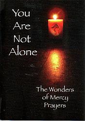 You are not Alone: The Wonders of Mercy Prayers