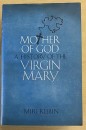 Mother of God a history of the Virgin Mary (SH1628)