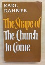 The Shape of the Church to Come (SH2151)