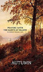 Praying with the Saints - Autumn