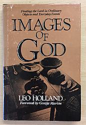 Images of God: Finding the Lord in Ordinary Objects and Everyday Events. (SH0501)