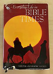 Everyday Life in Bible Times (SH1524)