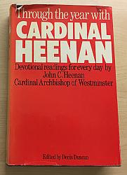 Through the year with Cardinal Heenan: Devotional readings for every day by John C Heenan Cardinal Archbishop of Westminster (SH2066)